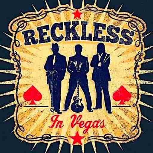 Reckless In Vegas