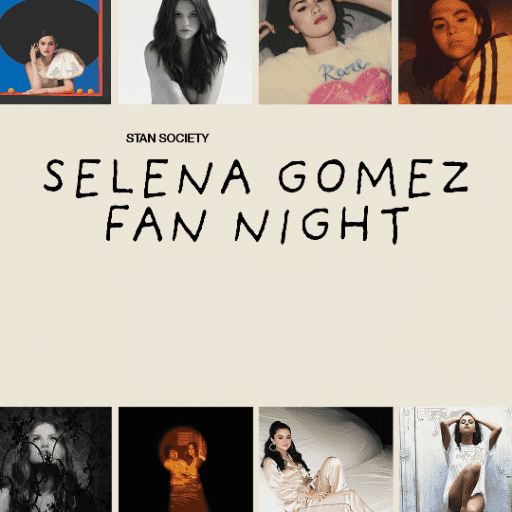 Stan Society: Selena Gomez Night