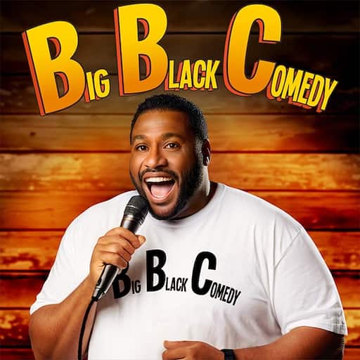 Big Black Comedy Show